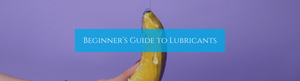 Beginner's Guide to Lubricants